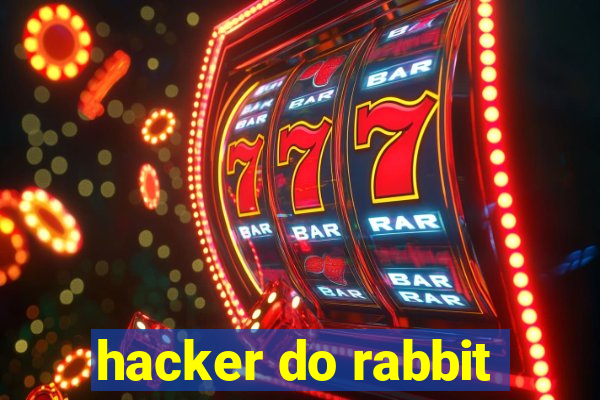 hacker do rabbit